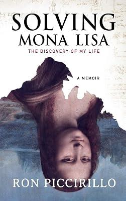 Solving Mona Lisa: The Discovery of My Life by Piccirillo, Ron | Hardcover | European History 2