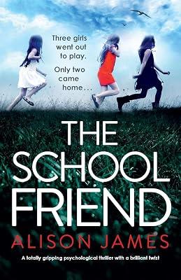 The School Friend by James, Alison | Paperback | Fiction: Special Features 2