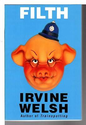 Filth by Welsh, Irvine | Paperback | Fiction 2