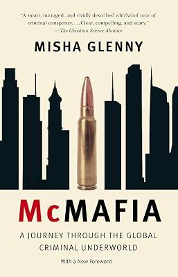 McMafia: A Journey Through the Global Criminal Underworld by Glenny, Misha | Paperback | True Crime 2