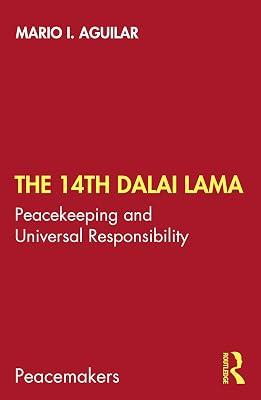 The 14th Dalai Lama: Peacekeeping and Universal Responsibility (Peacemakers) by Aguilar, Mario I. | Paperback | Regional 2