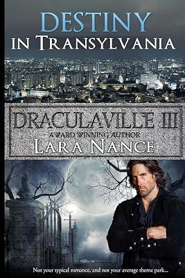 Destiny in Transylvania: 3 (The Draculaville) by Nance, Lara | Paperback | Fiction 2