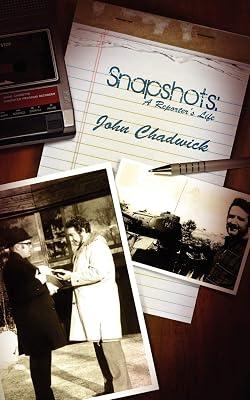 Snapshots: A Reporter's Life by Chadwick, John | Paperback | Memoirs 2