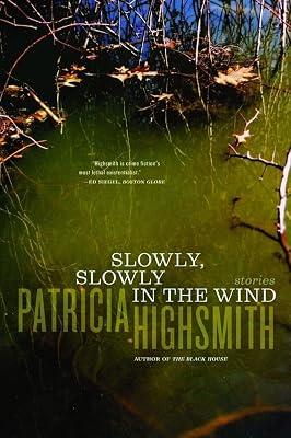 Slowly, Slowly In The Wind by Highsmith, Patricia | Paperback | Fiction 2