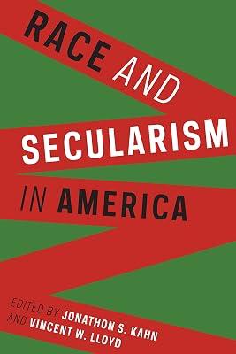Race and Secularism in America: 30 (Religion, Culture, and Public Life) | Hardcover | Religion 2