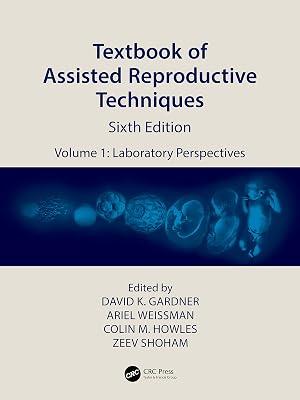Textbook of Assisted Reproductive Techniques: Laboratory Perspectives (1) | Hardcover | Infertility And Fertilization 2