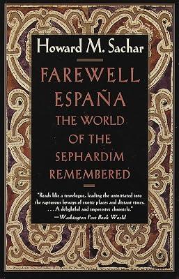Farewell Espana: The World of the Sephardim Remembered by Sachar, Howard M. | Paperback | Religion 2