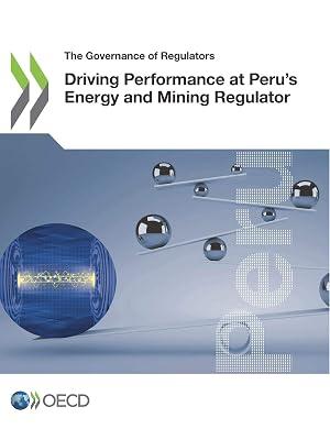 Driving performance at Peru's Energy and Mining Regulator (The governance of regulators) by Organisation for Economic Co-operation and Development | Paperback | Politics & Government 2