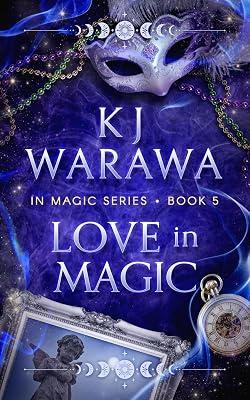 Love In Magic: A Tragic Past, Magic, Paranormal Romance: 5 by Warawa, Kj | Paperback | Romance 2
