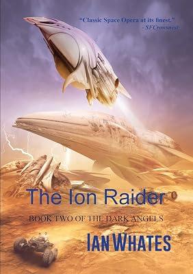 The Ion Raider: 2 (The Dark Angels) by Whates, Ian | Paperback | Science Fiction 2