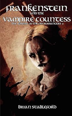 Frankenstein and the Vampire Countess (The Empire of the Necromancers 2) by Stableford, Brian | Paperback | Fantasy 2
