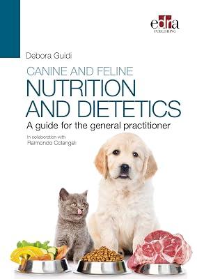 Canine and feline nutrition and dietetics - A guide for the general practitioner by Guidi, Debora | Paperback | Veterinary Nutrition 2