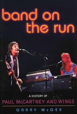 Band on the Run: A History of Paul McCartney and Wings by McGee, Garry | Paperback | Biography & Autobiography 2