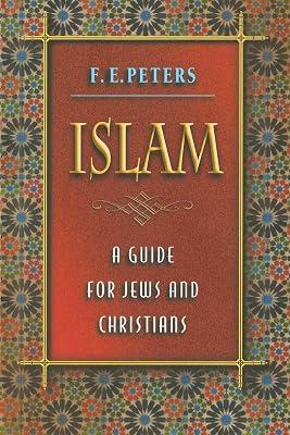 Islam: A Guide for Jews and Christians by Peters, Francis Edward | Paperback | Religion 2