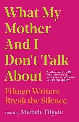 What My Mother and I Don't Talk about | Hardcover | Literary Collections 2