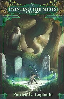 Pure Jade: Book 4 of Painting the Mists by Laplante, Patrick | Paperback | Fiction 2
