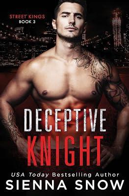 Deceptive Knight: 3 (Street Kings) by Snow, Sienna | Paperback | Fiction 2
