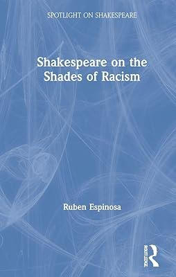 Shakespeare on the Shades of Racism (Spotlight on Shakespeare) by Espinosa, Ruben | Hardcover | Literary Criticism 2