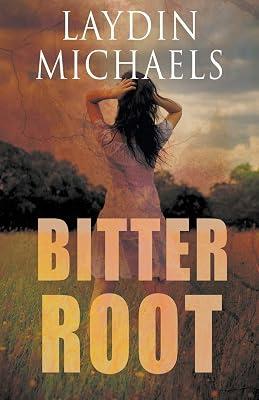 Bitter Root by Michaels, Laydin | Paperback | Fiction 2
