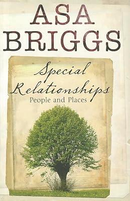 Special Relationships: People and Places by Briggs, Asa | Hardcover | Autobiography: Historical 2
