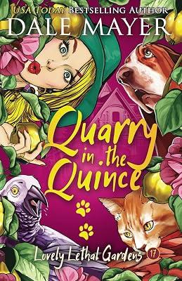 Quarry in the Quince: 17 (Lovely Lethal Gardens) by Mayer, Dale | Paperback | Crime & Mystery 2