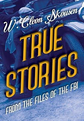 True Stories from the Files of the FBI: America's Most Notorious Gangsters, Mobsters and Mafia Members by Skousen, W Cleon | Hardcover | Organized Crime 2