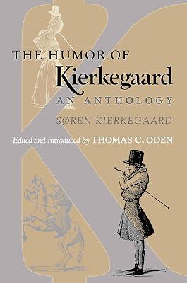 The Humor of Kierkegaard: An Anthology by Kierkegaard, Søren | Paperback | Philosophy 2