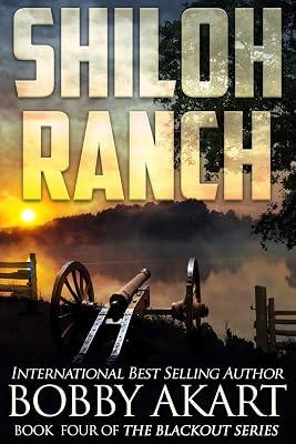 Shiloh Ranch: A Post Apocalyptic Emp Survival Fiction Series: 4 (Blackout) by Akart, Bobby | Paperback | Fiction 2
