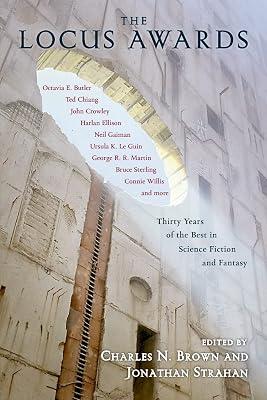 The Locus Awards: Thirty Years of the Best in Science Fiction and Fantasy by Brown, Charles N.; Strahan, Jonathan | Paperback | Fiction 2