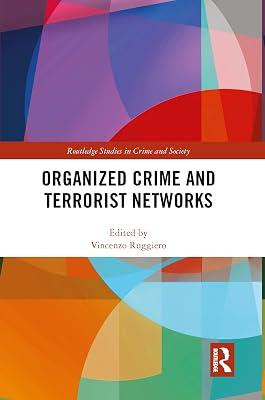 Organized Crime and Terrorist Networks (Routledge Studies in Crime and Society) | Paperback | Political Science 2
