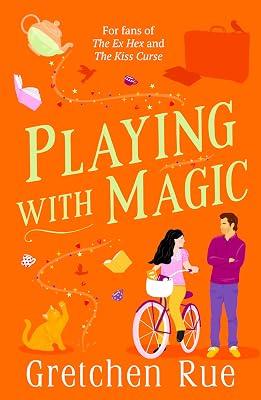 Playing with Magic: The brand-new for 2024 witchy rom-com with a murder mystery twist by Rue, Gretchen | Paperback | Fantasy 2