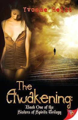 The Awakening: Book One of the Sisters of Spirits Trilogy: 01 (Sisterhood of Spirits Trilogy) by Heidt, Yvonne | Paperback | Fantasy 2