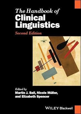 Handbook of Clinical Linguistics (Blackwell Handbooks in Linguistics) | Hardcover | Language Arts & Disciplines 2