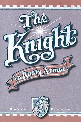 The Knight in Rusty Armor by Fisher, Robert | Paperback | Fantasy 2