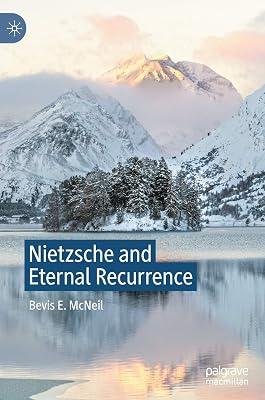 Nietzsche and Eternal Recurrence by Bevis E. McNeil | Hardcover | Philosophy 2