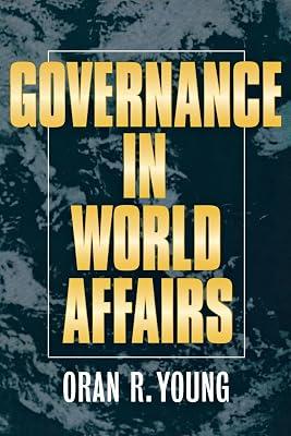 Governance in World Affairs by Young, Oran R. | Paperback | Political Science 2