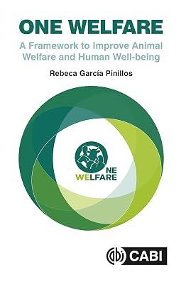 ONE WELFARE: A FRAMEWORK TO IMPROVE ANIMAL WELFARE AND HUMAN WELL-BEING | Paperback | Medical 2