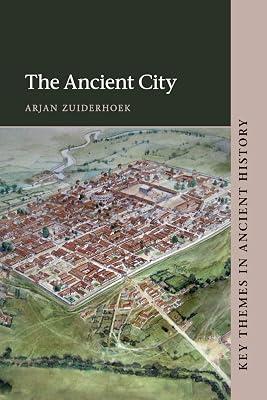 The Ancient City (Key Themes in Ancient History) by Zuiderhoek, Arjan | Paperback | History 2