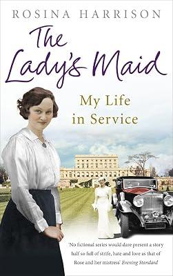 The Lady's Maid: My Life in Service by Harrison, Rosina | Paperback | Autobiography: General 2