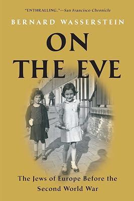 On the Eve: The Jews of Europe Before the Second World War by Wasserstein, Bernard | Paperback | History 2