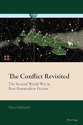 The Conflict Revisited: The Second World War in Post-Postmodern Fiction: 10 (New Comparative Criticism) by Malvestio, Marco | Paperback | Literary Criticism 2