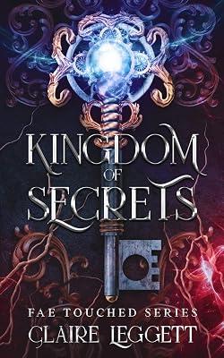 Kingdom of Secrets: 1 (Fae Touched) by Leggett, Claire | Paperback | Fantasy 2