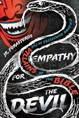 Empathy for the Devil - Finding Ourselves in the Villains of the Bible by Forasteros, Jr. | Paperback | Biography: Religious & Spiritual 2