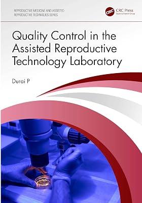 Quality Control in the Assisted Reproductive Technology Laboratory (Reproductive Medicine and Assisted Reproductive Techniques Series) by P, Durai | Paperback | Medical Laboratory Testing And Techniques 2