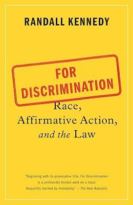 For Discrimination: Race, Affirmative Action, and the Law by Kennedy, Randall | Paperback | Social Science 2