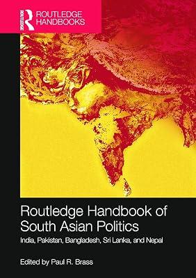 Routledge Handbook of South Asian Politics: India, Pakistan, Bangladesh, Sri Lanka, and Nepal (Routledge Handbooks) | Paperback | Regional 2