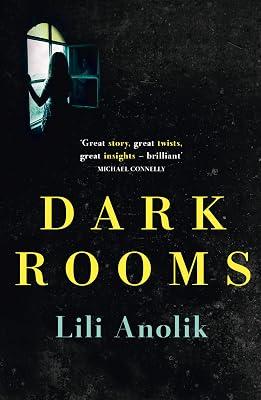 Dark Rooms: A Stunning Debut Psychological Suspense Novel Set in an Exclusive Prep School by Anolik, Lili | Paperback | Modern And Contemporary Fiction: Literary And General 2