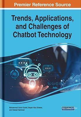 Trends, Applications, and Challenges of Chatbot Technology (Advances in Web Technologies and Engineering) | Hardcover | Web Services 2