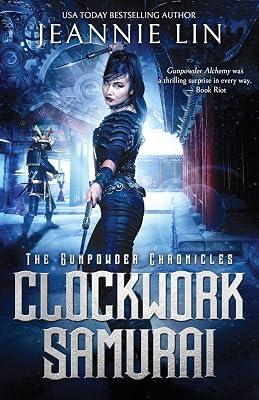 Clockwork Samurai: 2 (The Gunpowder Chronicles) by Lin, Jeannie | Paperback | Fiction 2