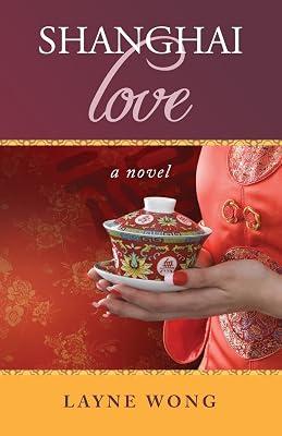 Shanghai Love by Wong, Layne | Paperback | Fiction 2